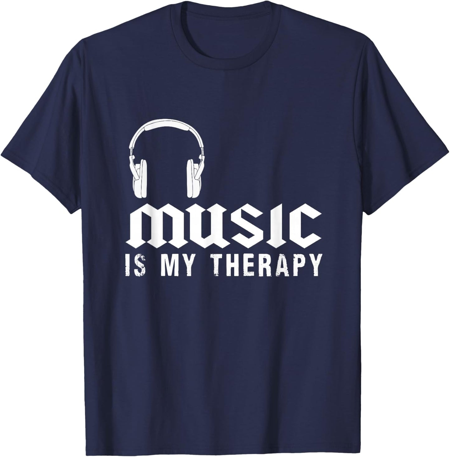 Music Is My Therapy Musician T-Shirt - T-Shirt | Navy