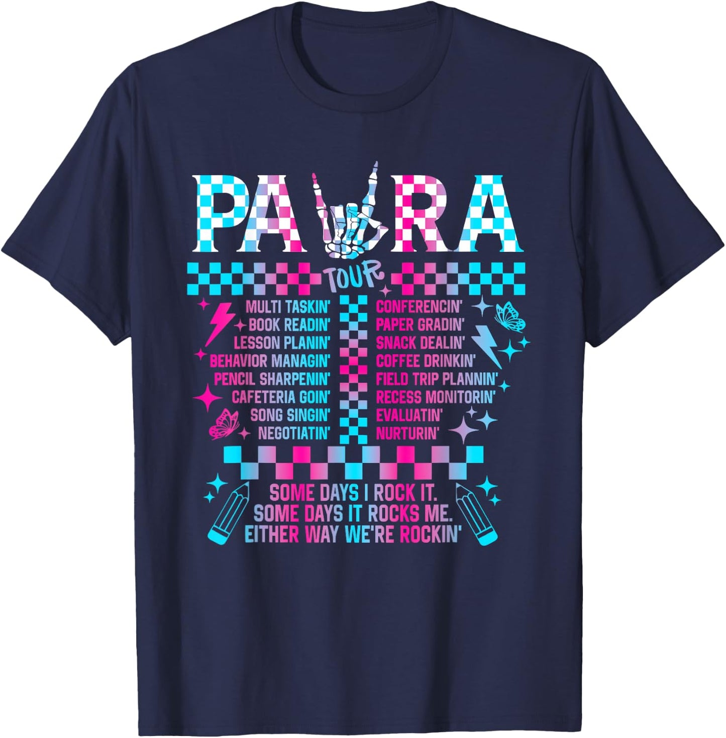 Para Tour Para Life Teacher Skeleton Some Days I Rock It T-Shirt - T-Shirt | Navy
