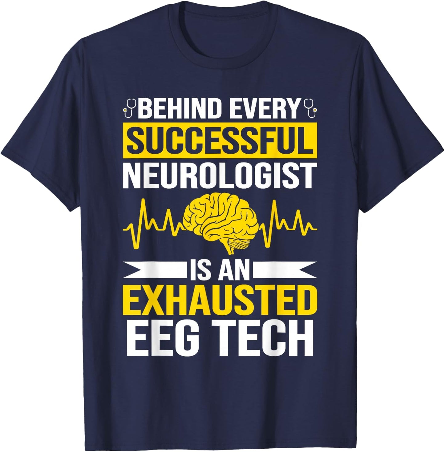 Funny Medical Neuro Tech EEG Technologist Tea EEG Tech T-Shirt - T-Shirt | Navy