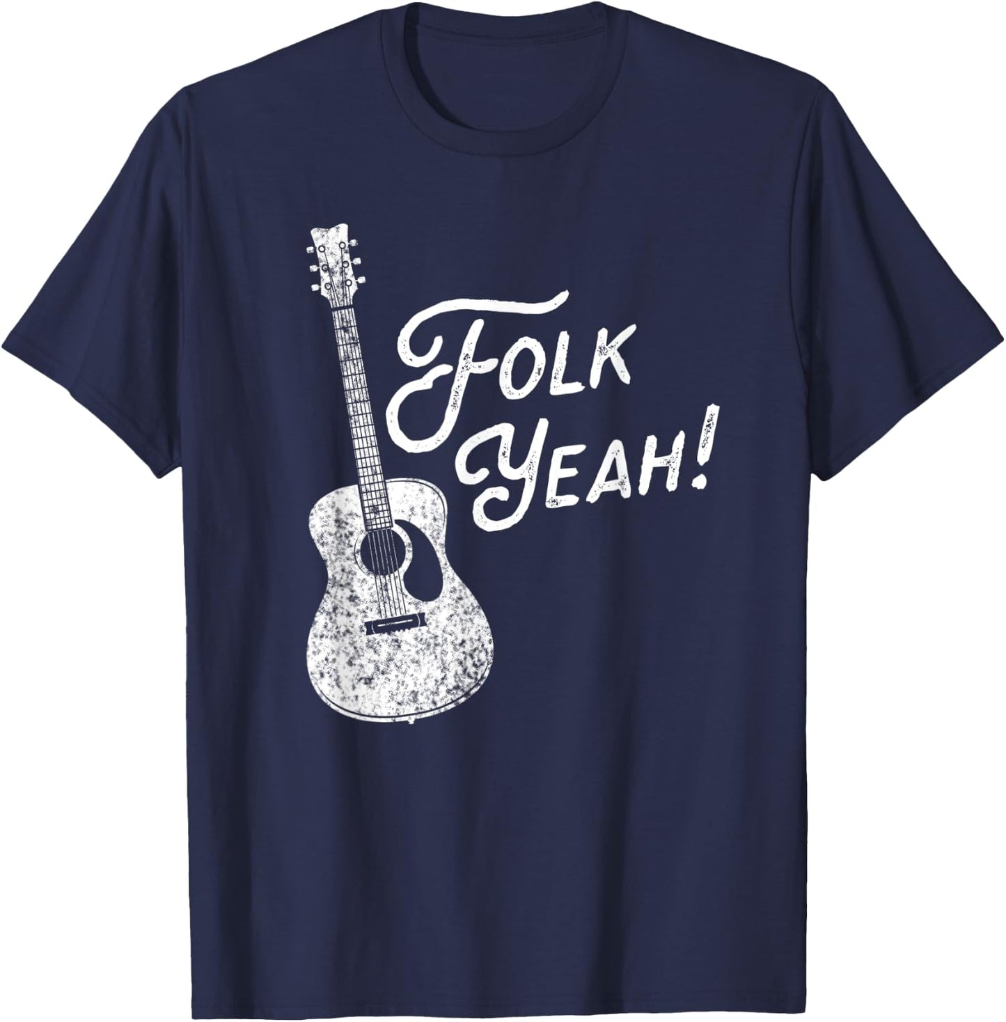 Folk Yeah! Funny Acoustic Guitar Music Lover Gift T-Shirt - T-Shirt | Navy