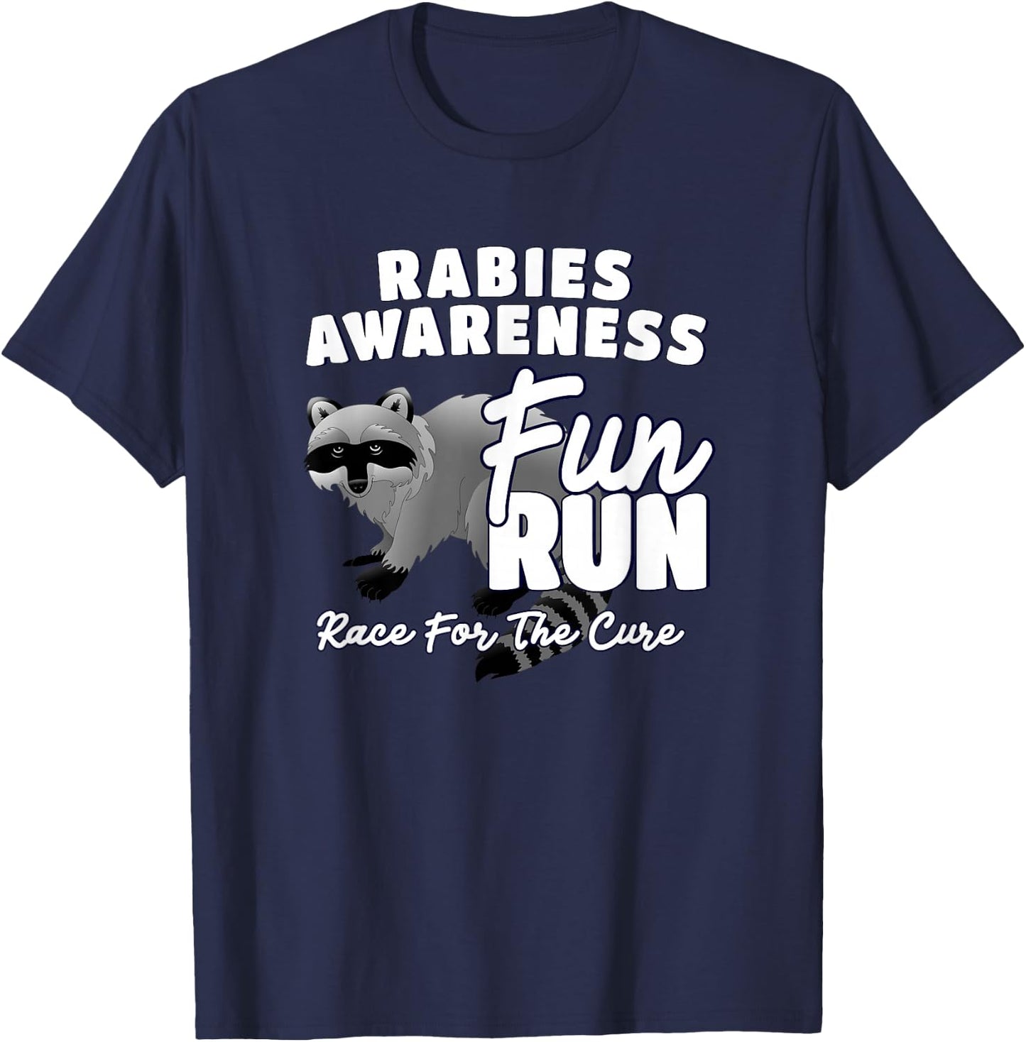 Rabies Awareness Fun Run Funny Short Distance Runner T-Shirt - T-Shirt | Navy