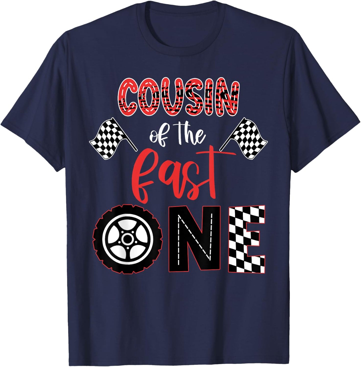 COUSIN Of The Fast One Birthday One Yers Race Car Bday T-Shirt - T-Shirt | Navy