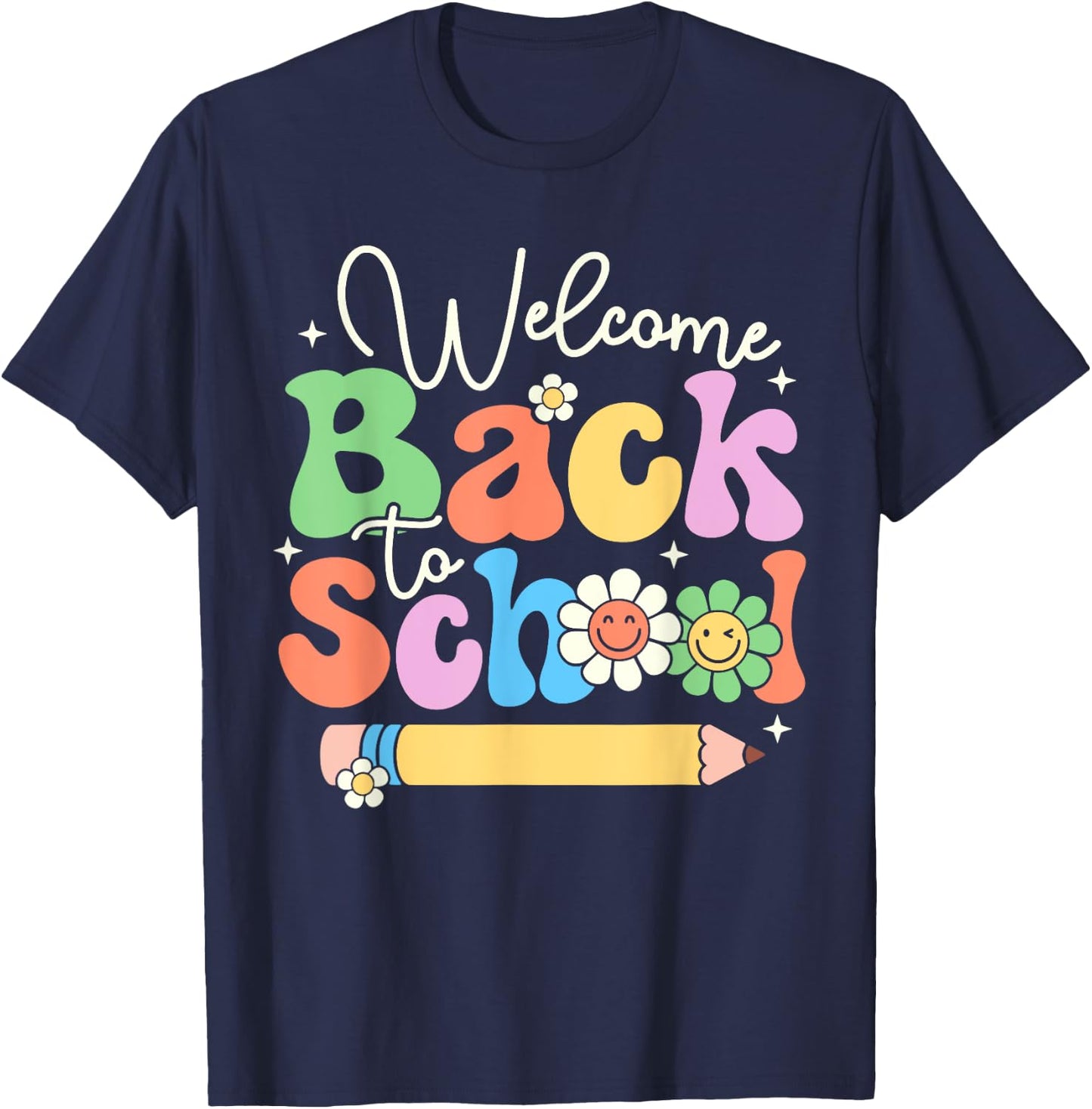 Welcome Back To School First Day of School Teachers Gifts Men Women Girls Kids T-Shirt - T-Shirt | Navy