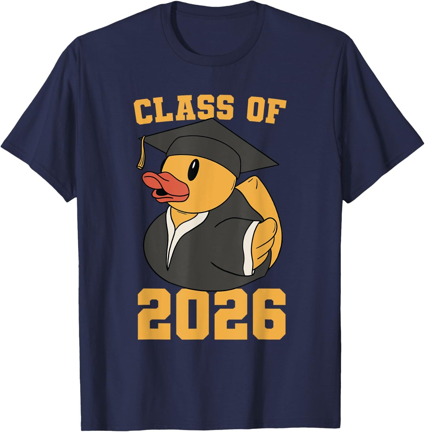 Rubber Duck Class of 2026 Senior 2026 Graduation Year Senior T-Shirt - T-Shirt | Navy