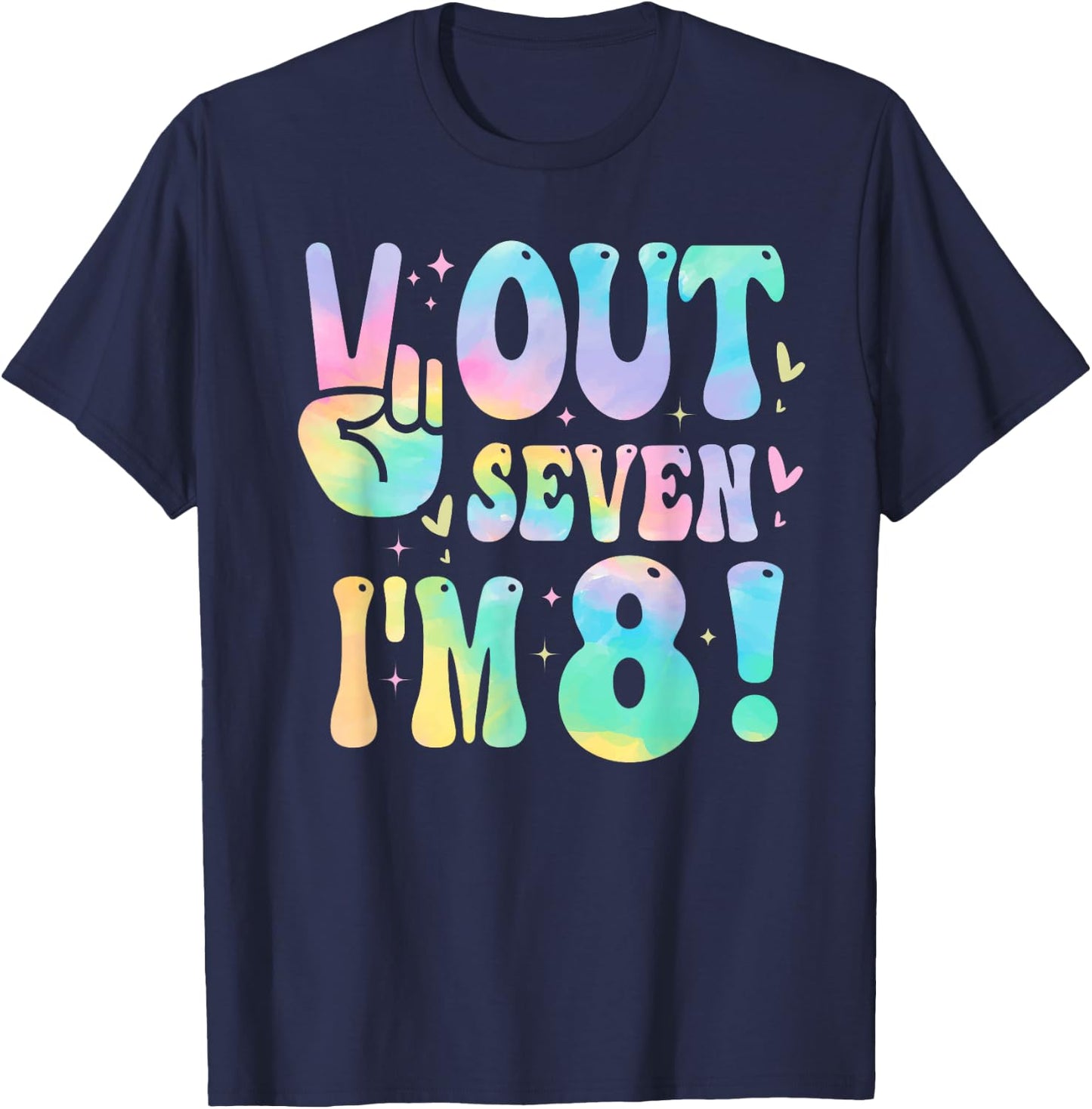 Peace Out Seven I'm 8 Year Old Girl 8th Birthday Tie Dye T-Shirt - T-Shirt | Navy