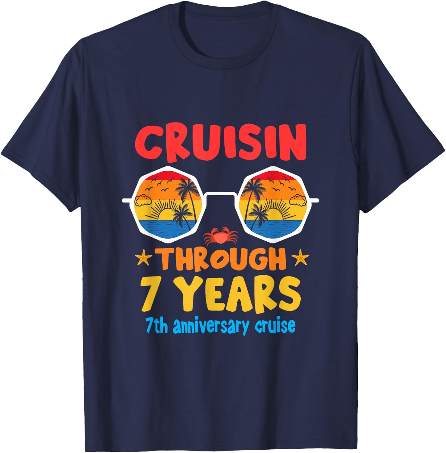Funny Cruisin Through 7Years 7th Wedding Anniversary Cruise T-Shirt - T-Shirt | Navy