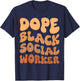 Black History Month Black Social Worker Social Work Month T-Shirt - T-Shirt | Navy
