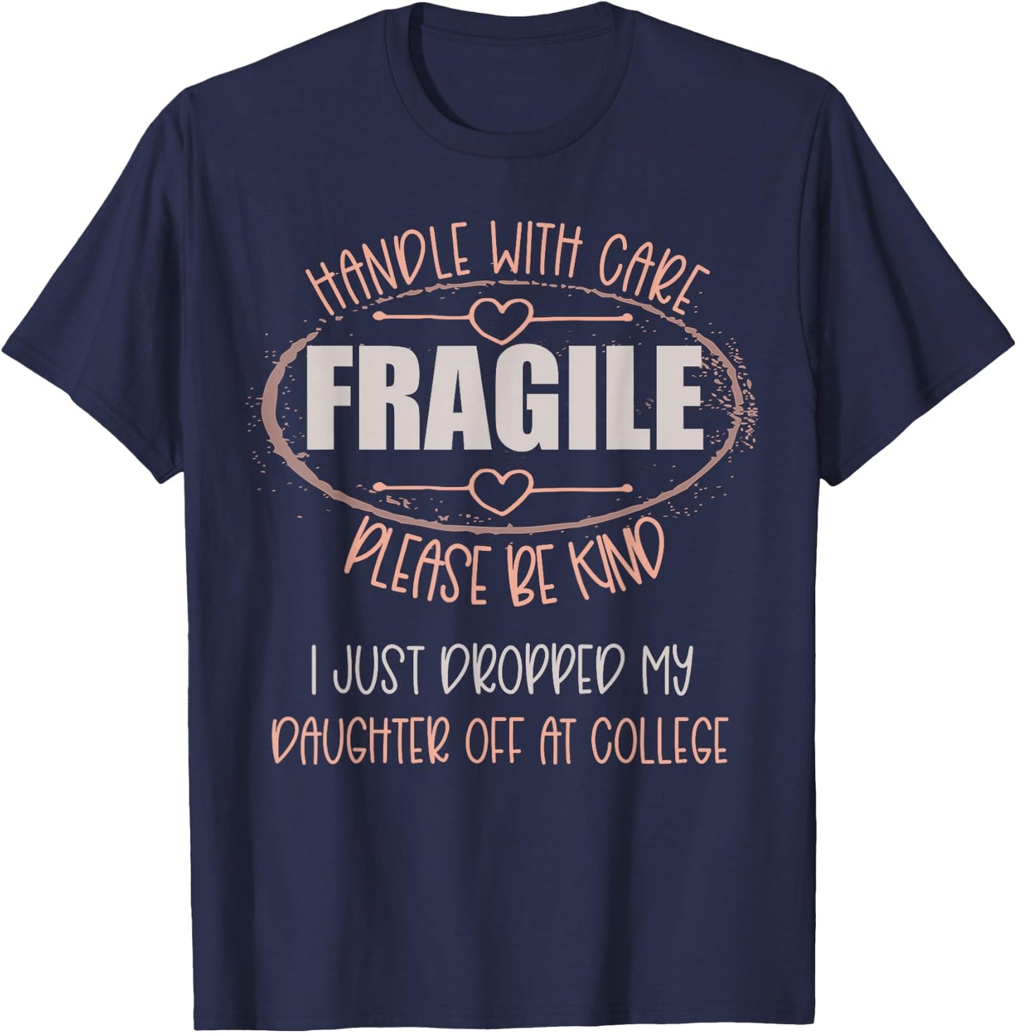Leaving For College For Mom From Daughter Going To College T-Shirt - T-Shirt | Navy
