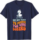 On My Way To Make The Vibe Weird T-Shirt - T-Shirt | Navy