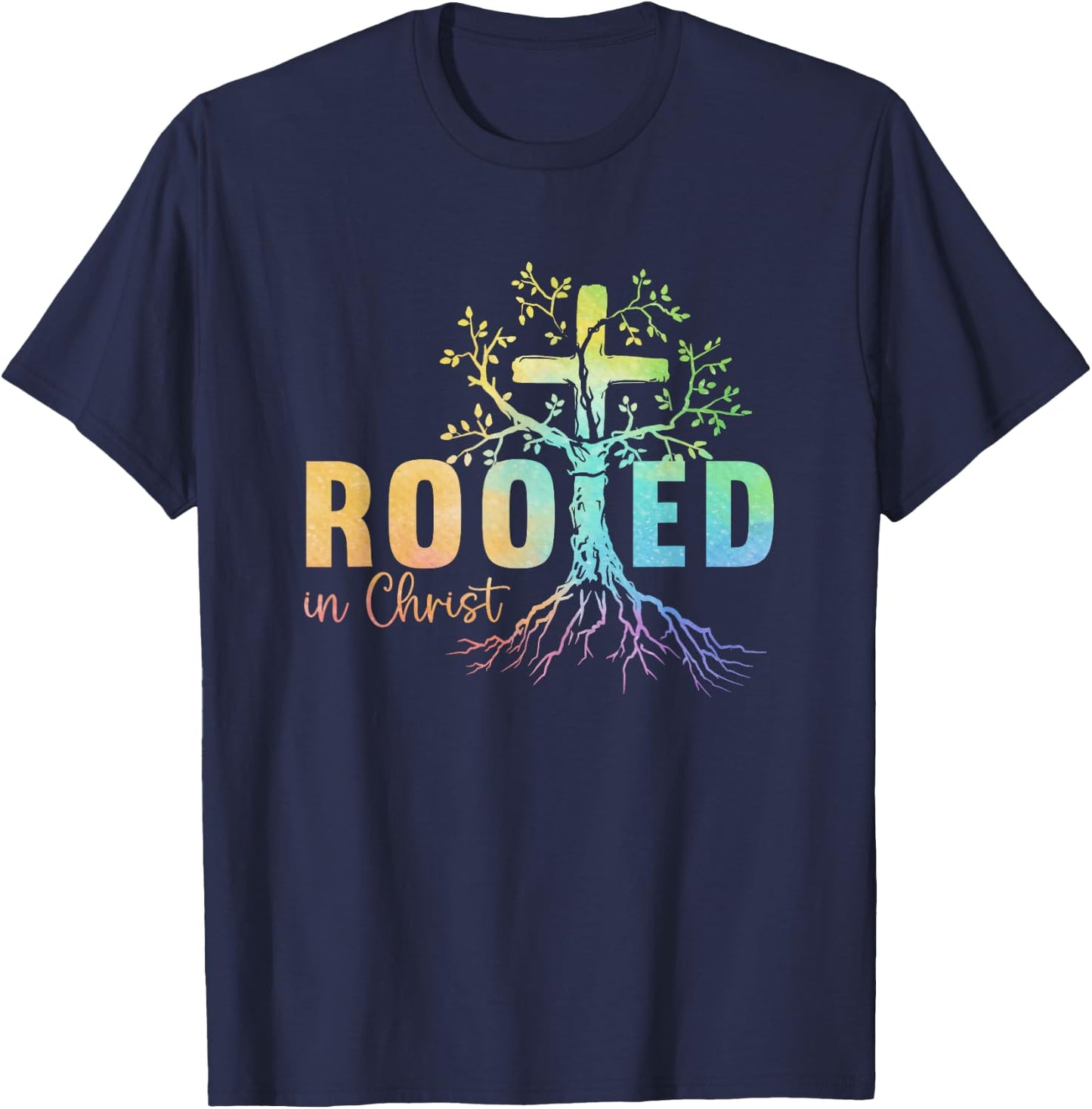 Faith Christian Jesus Lovers Men Women Rooted In Christ T-Shirt - T-Shirt | Navy