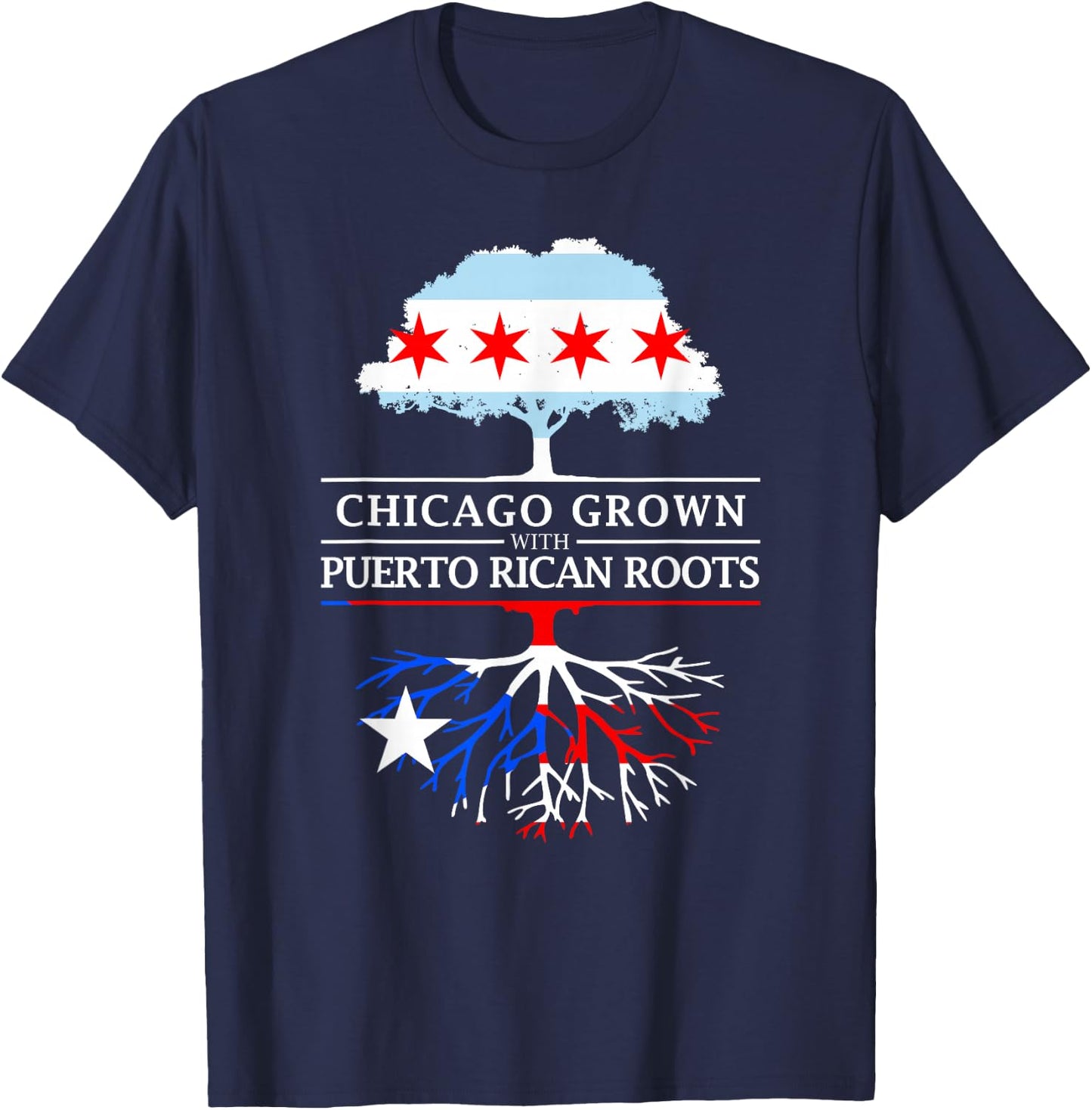 Chicago Grown with Puerto Rican Roots - Puerto Rico T-Shirt - T-Shirt | Navy