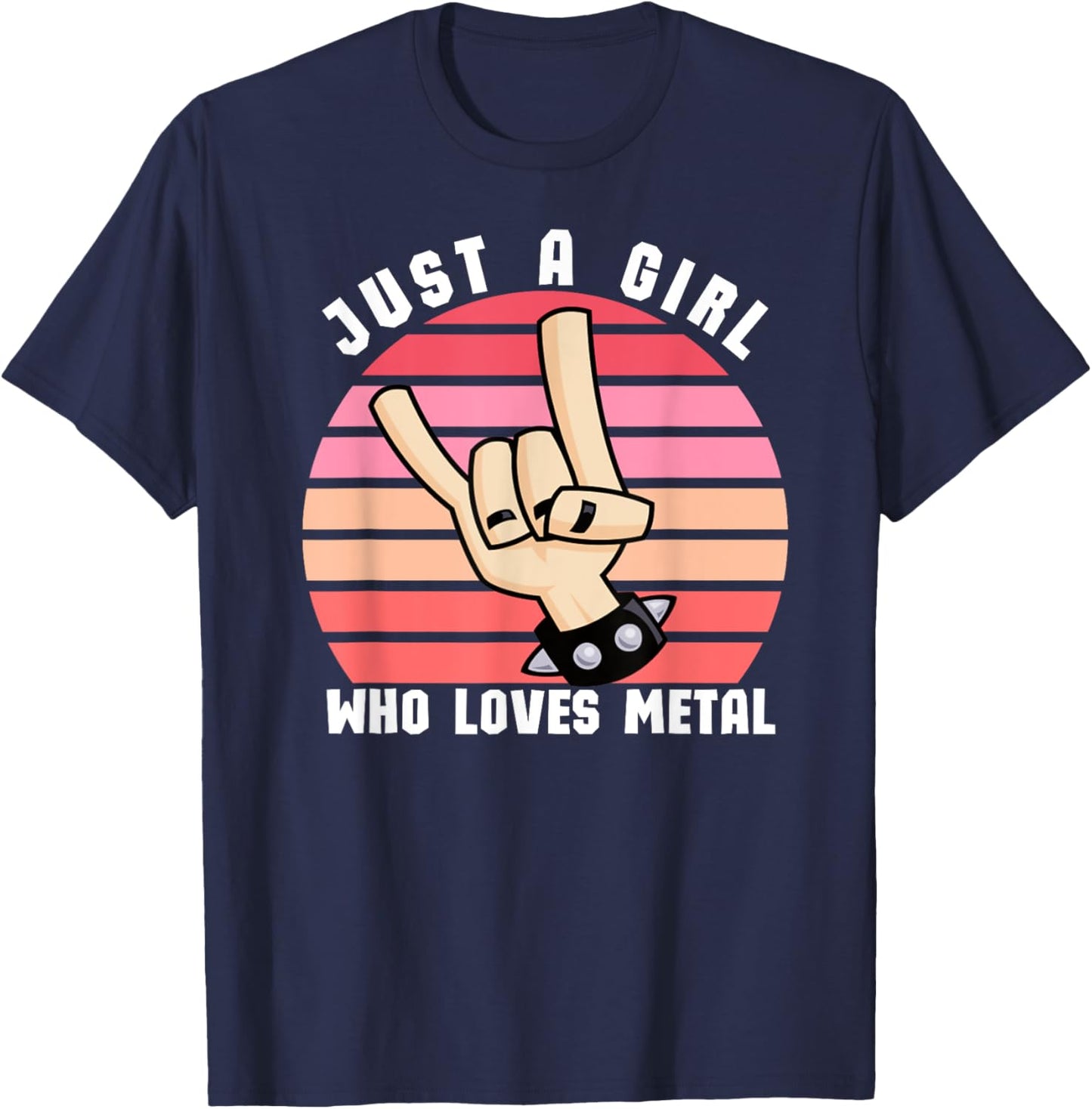Just A Girl Who Loves Death Metal, Girl Who Loves Metal T-Shirt - T-Shirt | Navy