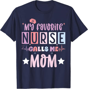 My favorite nurse calls me mom funny registered nurse mother T-Shirt - T-Shirt | Navy