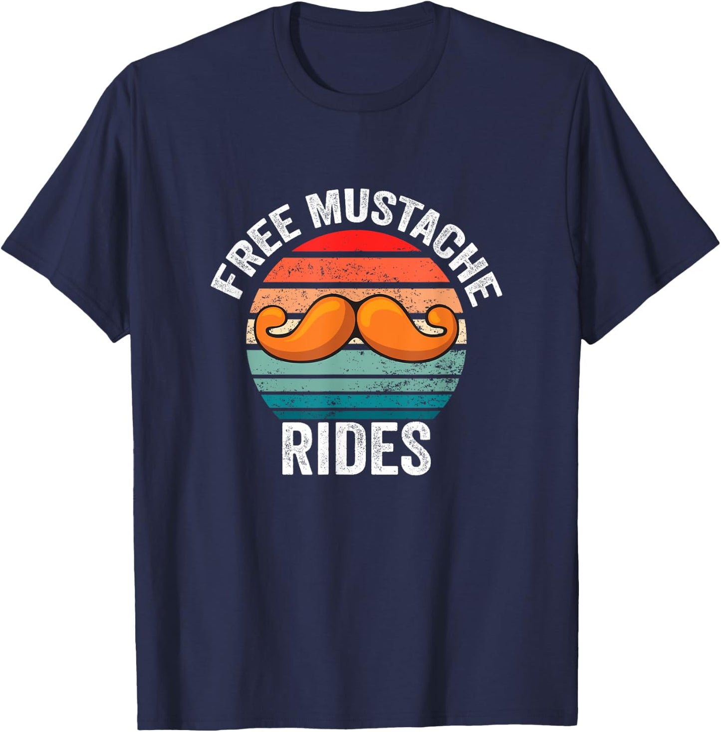 Funny Free Moustache and Mustache Ride T-Shirt - T-Shirt | Navy