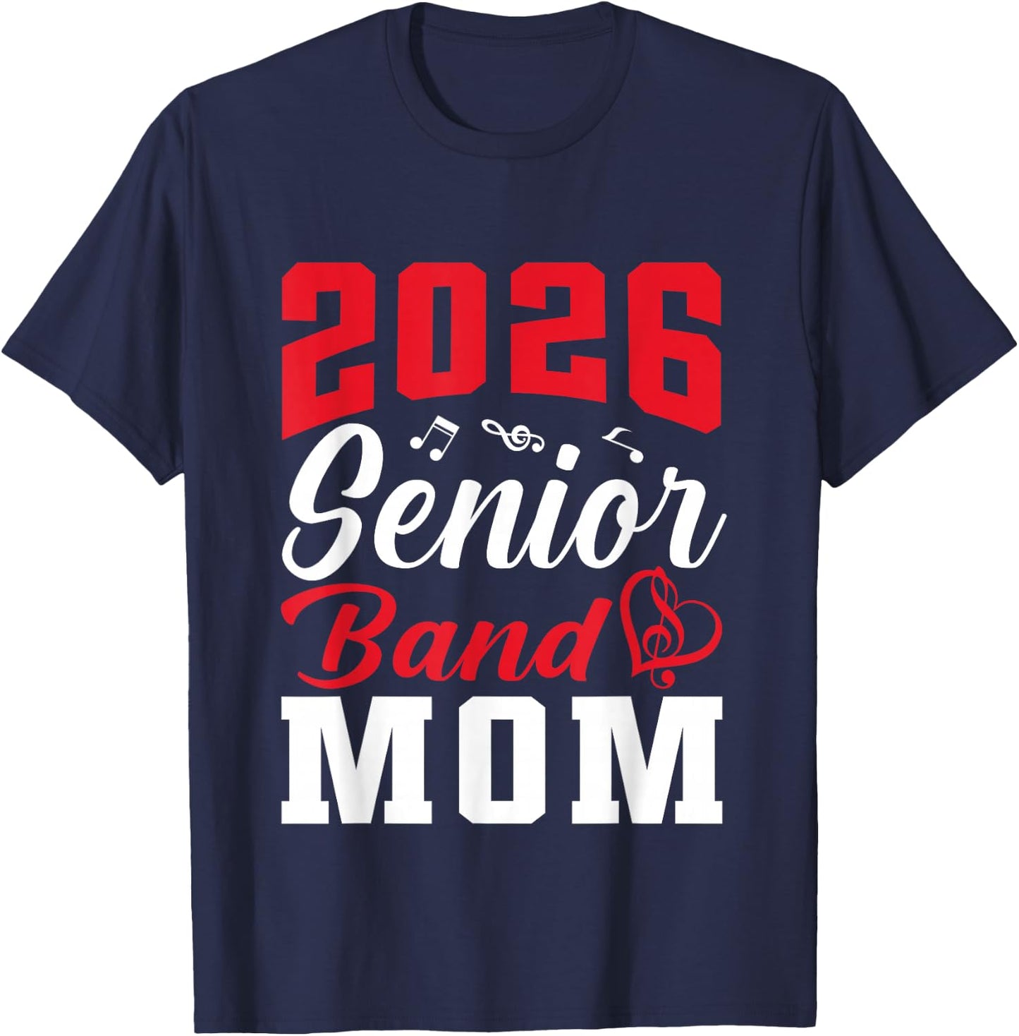 2026 Senior Band Mom Class Of 2026 Parent Mom Graduation T-Shirt - T-Shirt | Navy