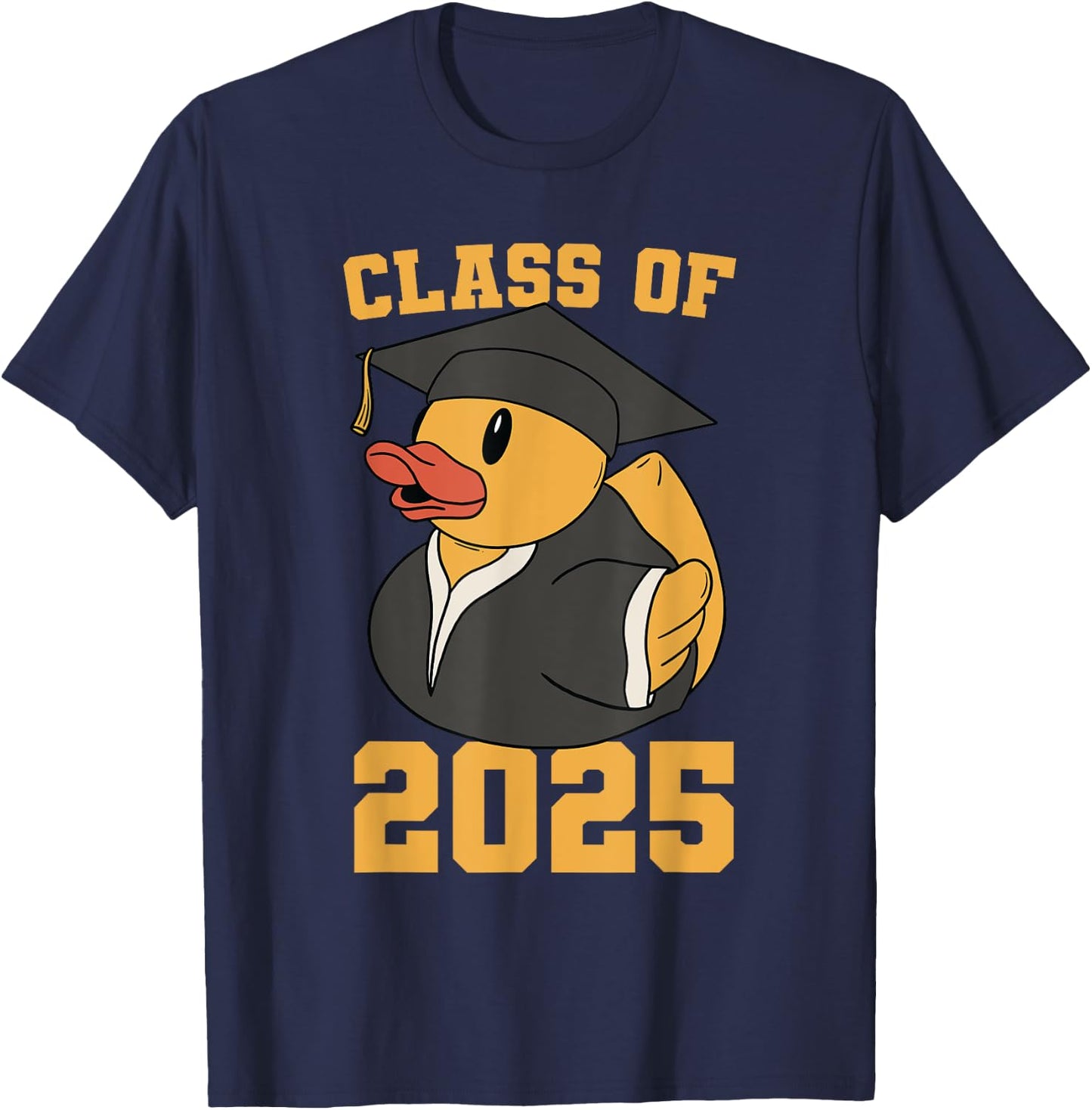 Rubber Duck Class of 2025 Senior 2025 Graduation Year Senior T-Shirt - T-Shirt | Navy