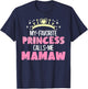 My Favorite Princess Calls Me Mamaw Funny Cute Grandma T-Shirt - T-Shirt | Navy