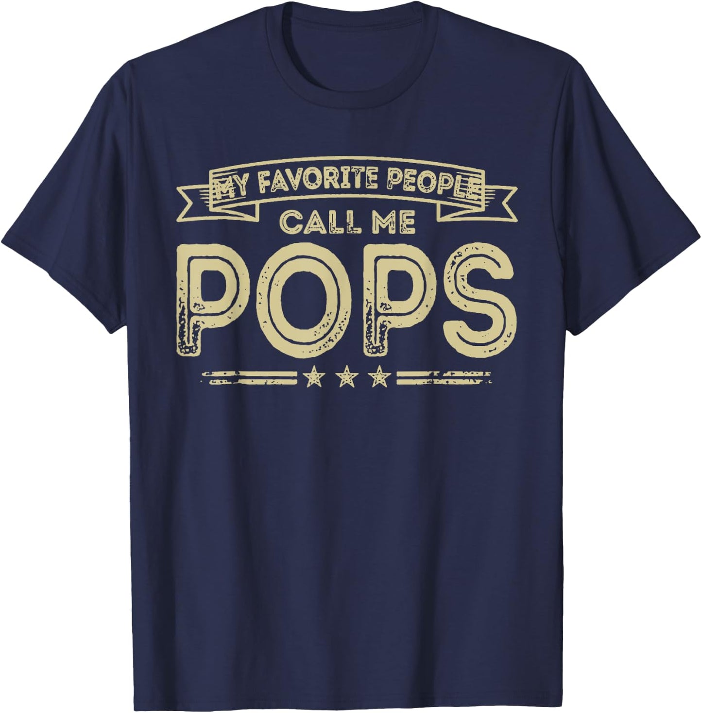 My Favorite People Calls Me Pops T-Shirt - T-Shirt | Navy