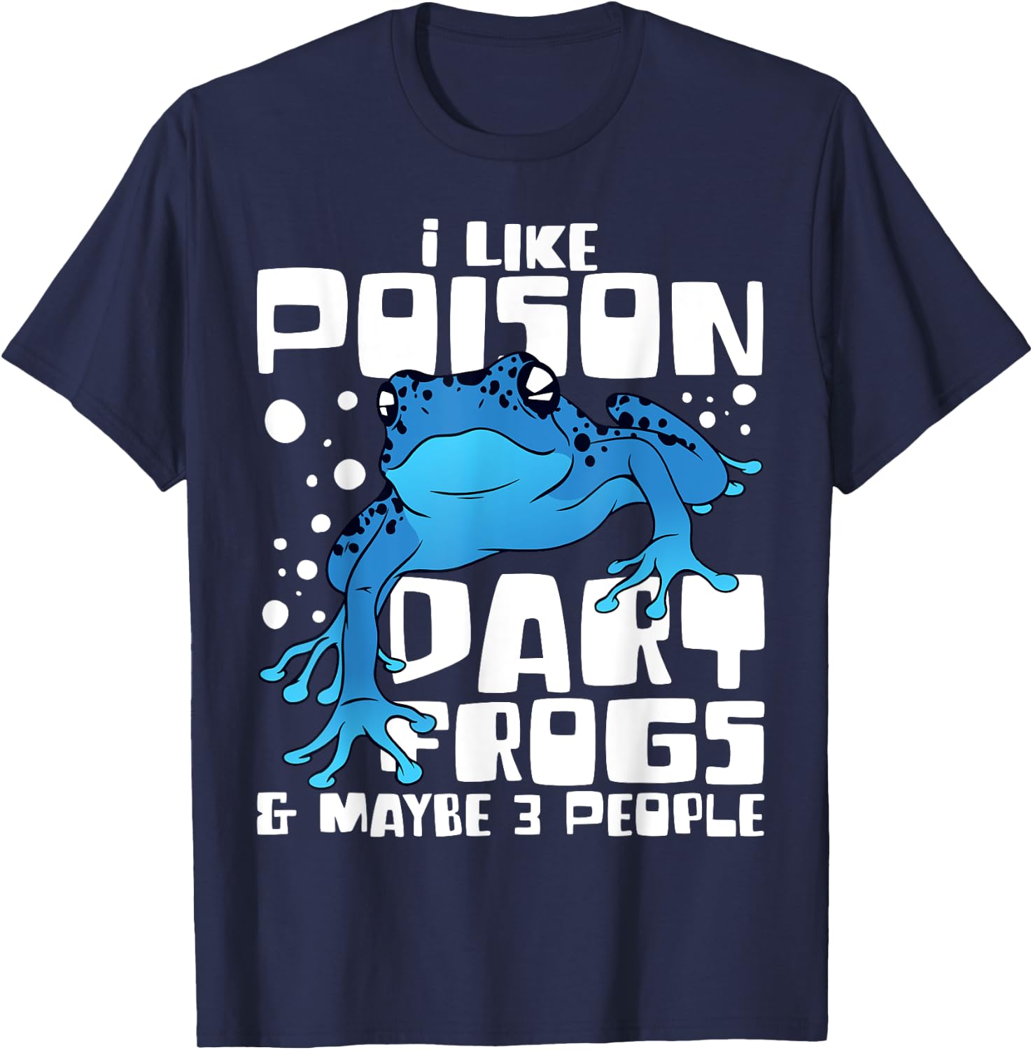 Poison Dart Frog Funny Animals Pet T-Shirt - T-Shirt | Navy