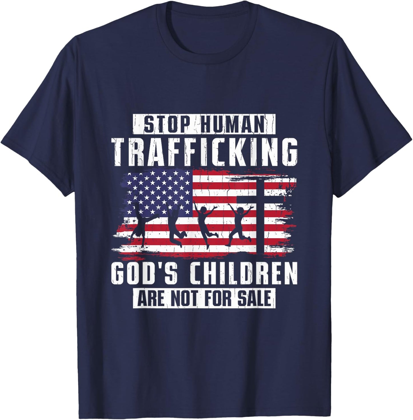 Stop Human Trafficking God's Children Are Not For Sale T-Shirt - T-Shirt | Navy