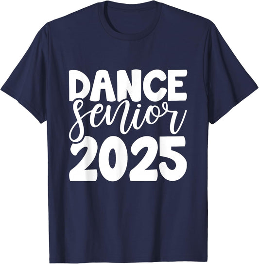 Dance Senior Class Of 2025 High School Drill Team Senior T-Shirt - T-Shirt | Navy