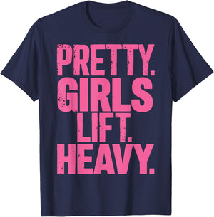 Pretty Girls Lift Heavy T-Shirt - T-Shirt | Navy