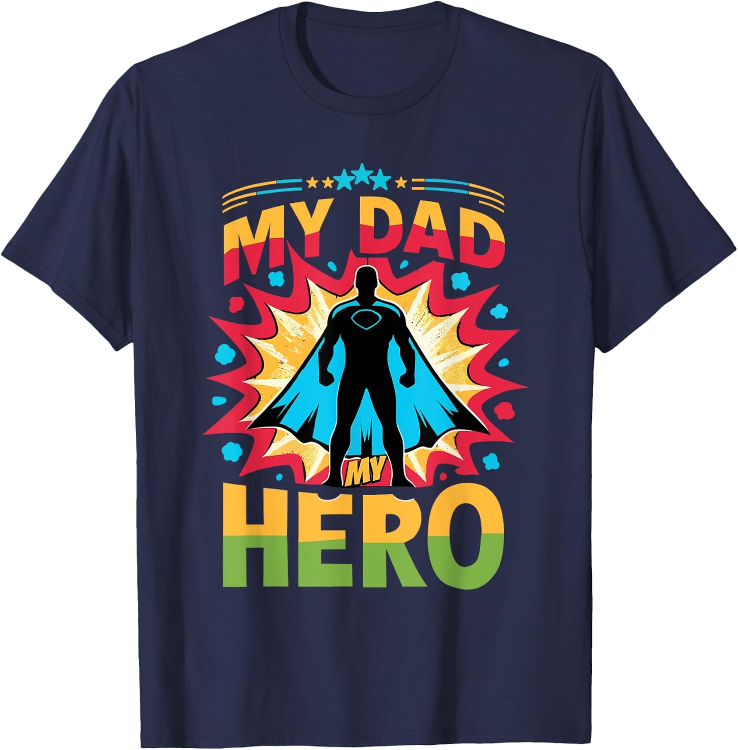 My Dads My Heroes Inspirational Superhero Dad T-Shirt - T-Shirt | Navy