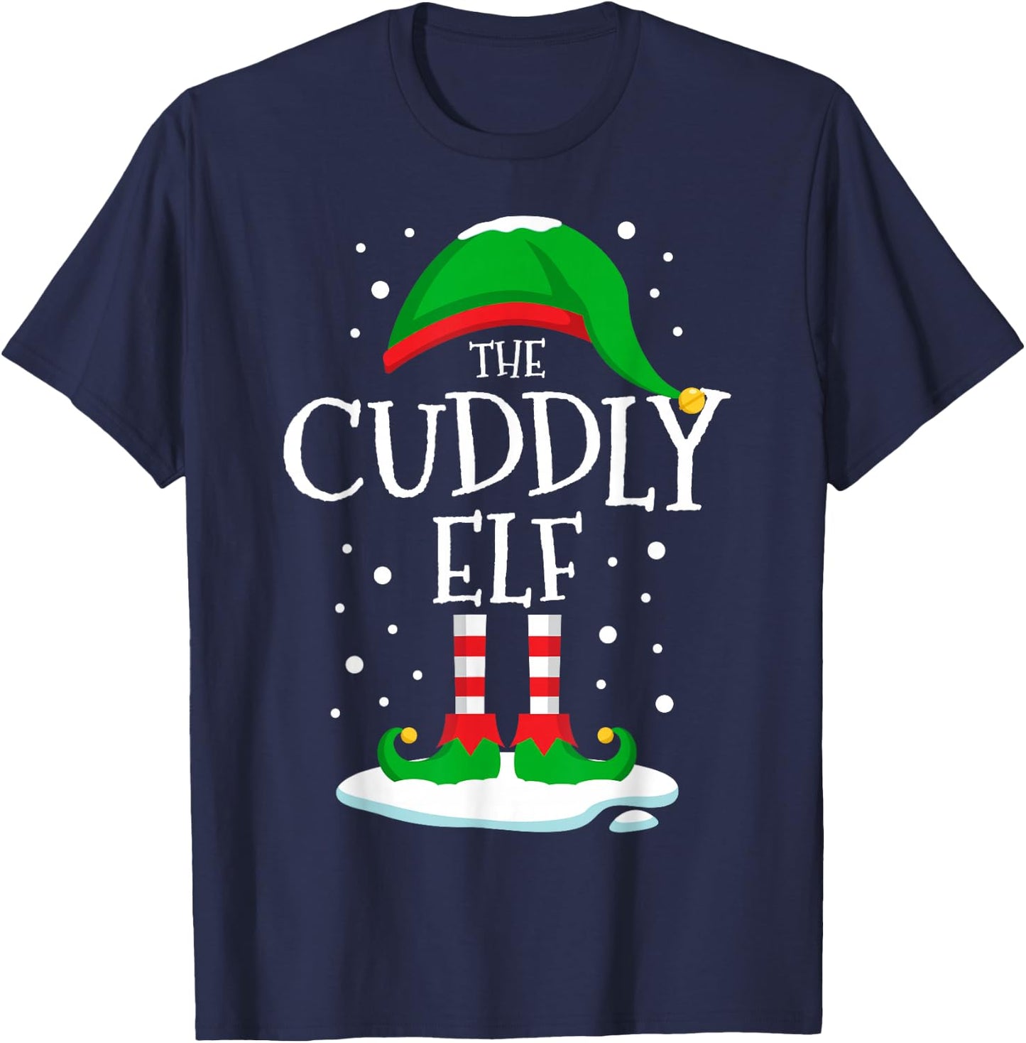 The Cuddly Elf Christmas Family Matching Xmas Group Funny T-Shirt - T-Shirt | Navy