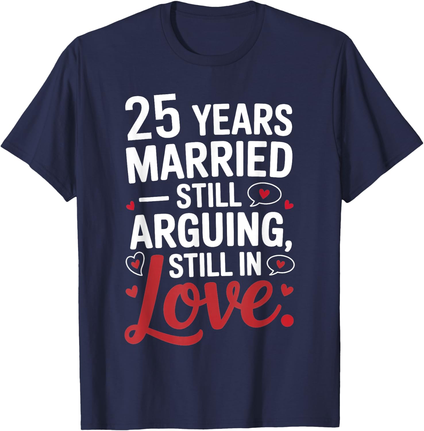 Funny 25th Wedding Anniversary Shirt - Married for 25 Years T-Shirt - T-Shirt | Navy