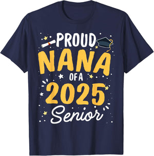 Proud Nana Of A 2025 Senior Graduation Class Of 2025 Senior T-Shirt - T-Shirt | Navy