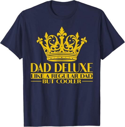 Dad deluxe father Dad king Dad crown T-Shirt - T-Shirt | Navy