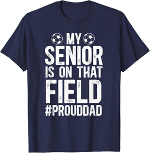 Proud Soccer Senior Dad Soccer Senior Father T-Shirt - T-Shirt | Navy