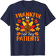 Thankful For My Patients Shirt Funny Nurse Thanksgiving T-Shirt - T-Shirt | Navy