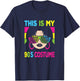 This Is My 90's Costume Women 1990s 90s Outfit Disco Party T-Shirt - T-Shirt | Navy