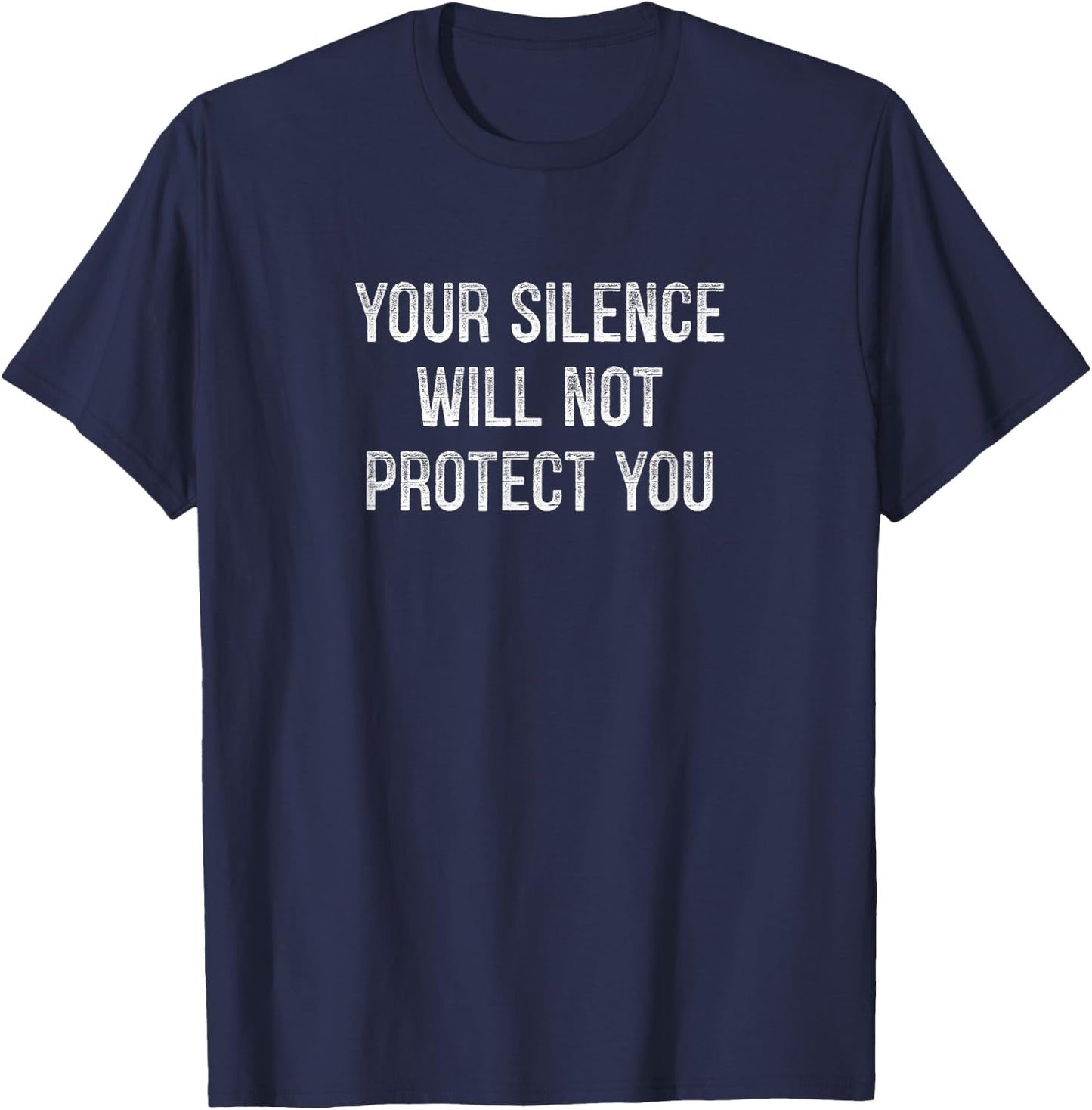 Your Silence Will Not Protect You - Vintage Style T-Shirt - T-Shirt | Navy