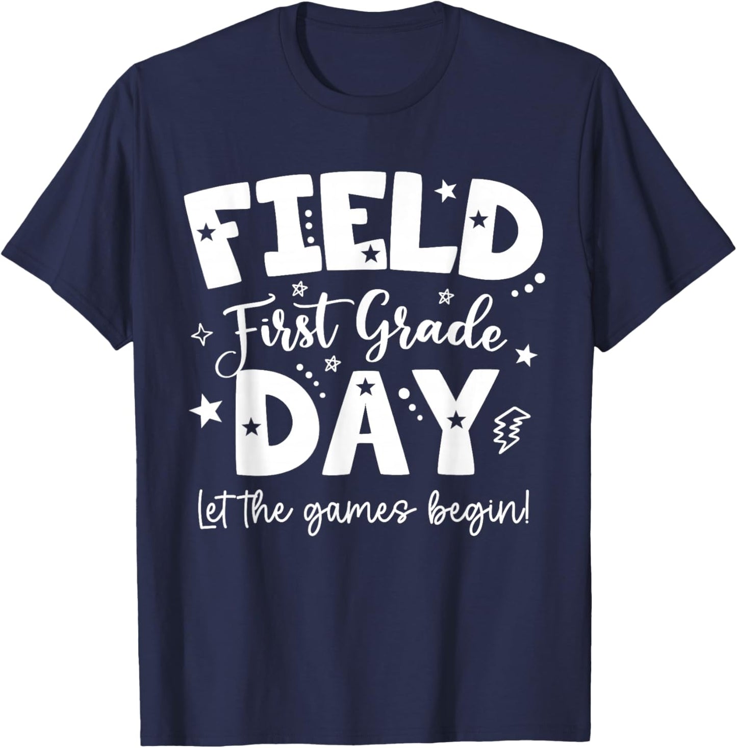 First Grade Field Day 2026 Let The Games Begin Teachers Kids T-Shirt - T-Shirt | Navy
