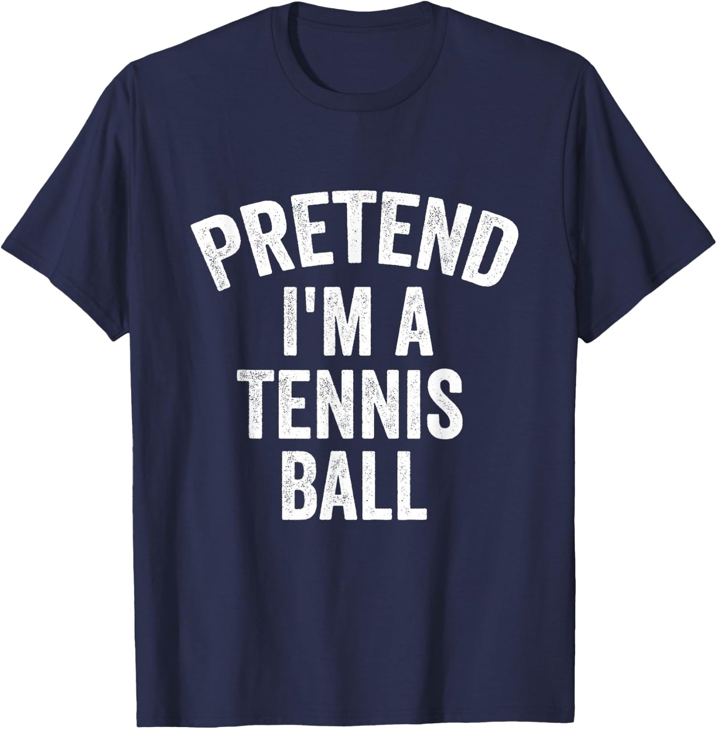 Pretend I'm a Tennis Ball Funny Lazy Halloween T-Shirt - T-Shirt | Navy