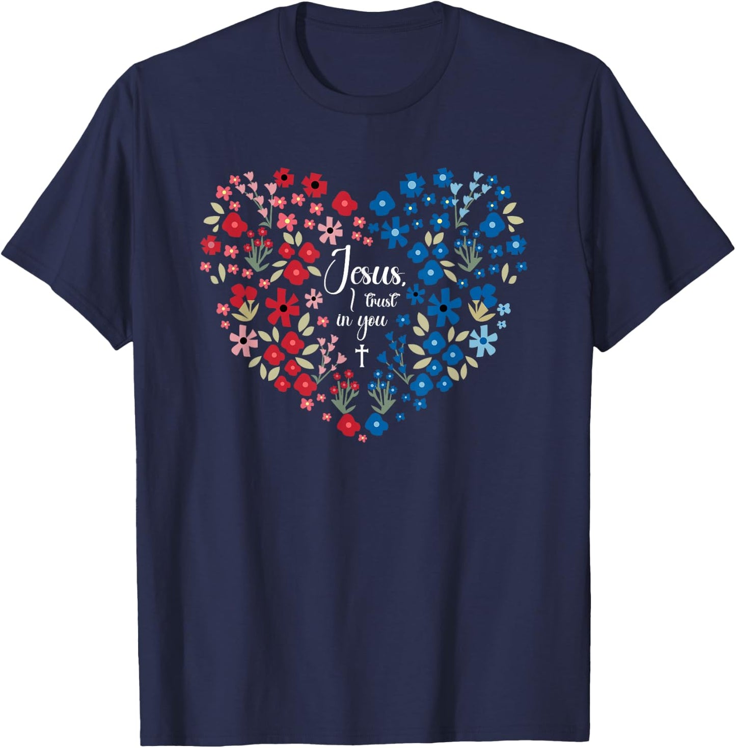 Jesus I Trust In You Catholic Christian Religious Women T-Shirt - T-Shirt | Navy
