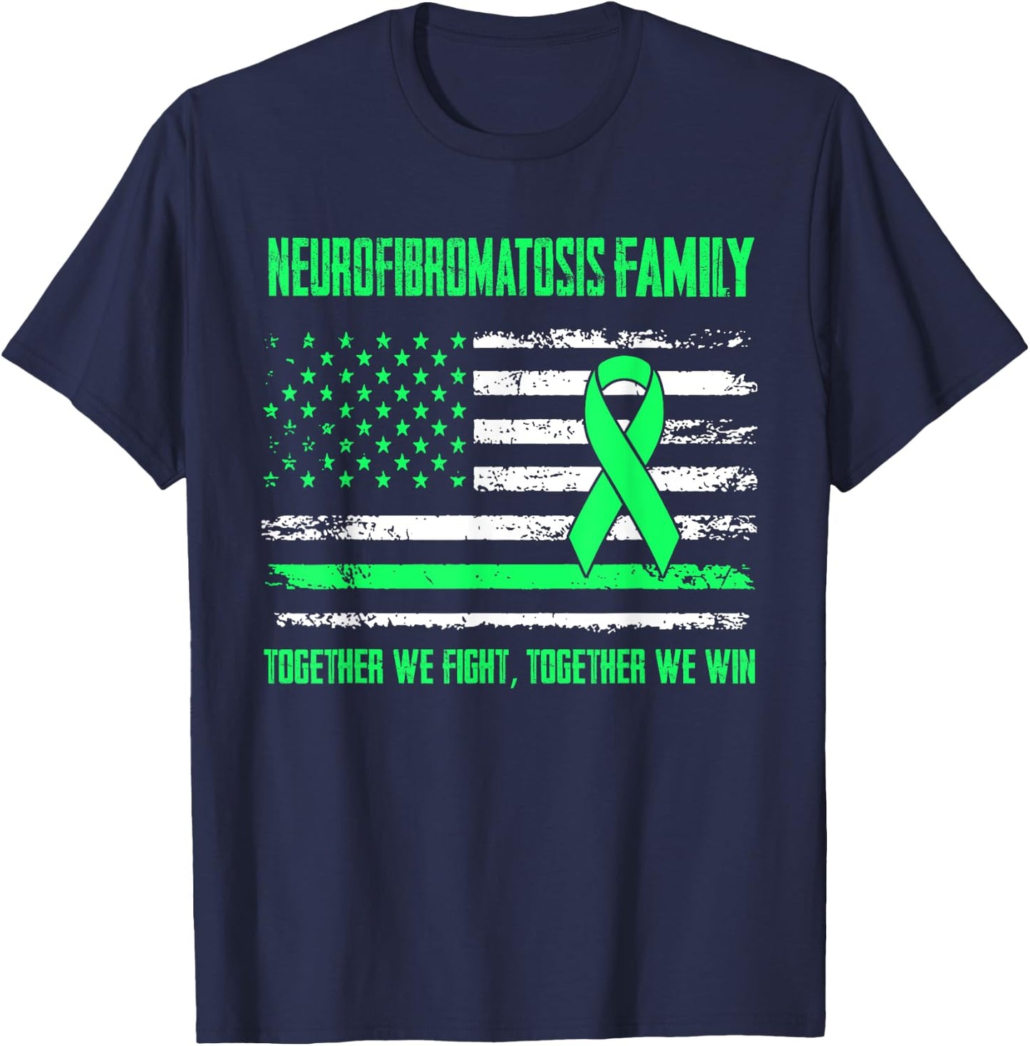 Neurofibromatosis Awareness Family Together We Fight Togethe T-Shirt - T-Shirt | Navy