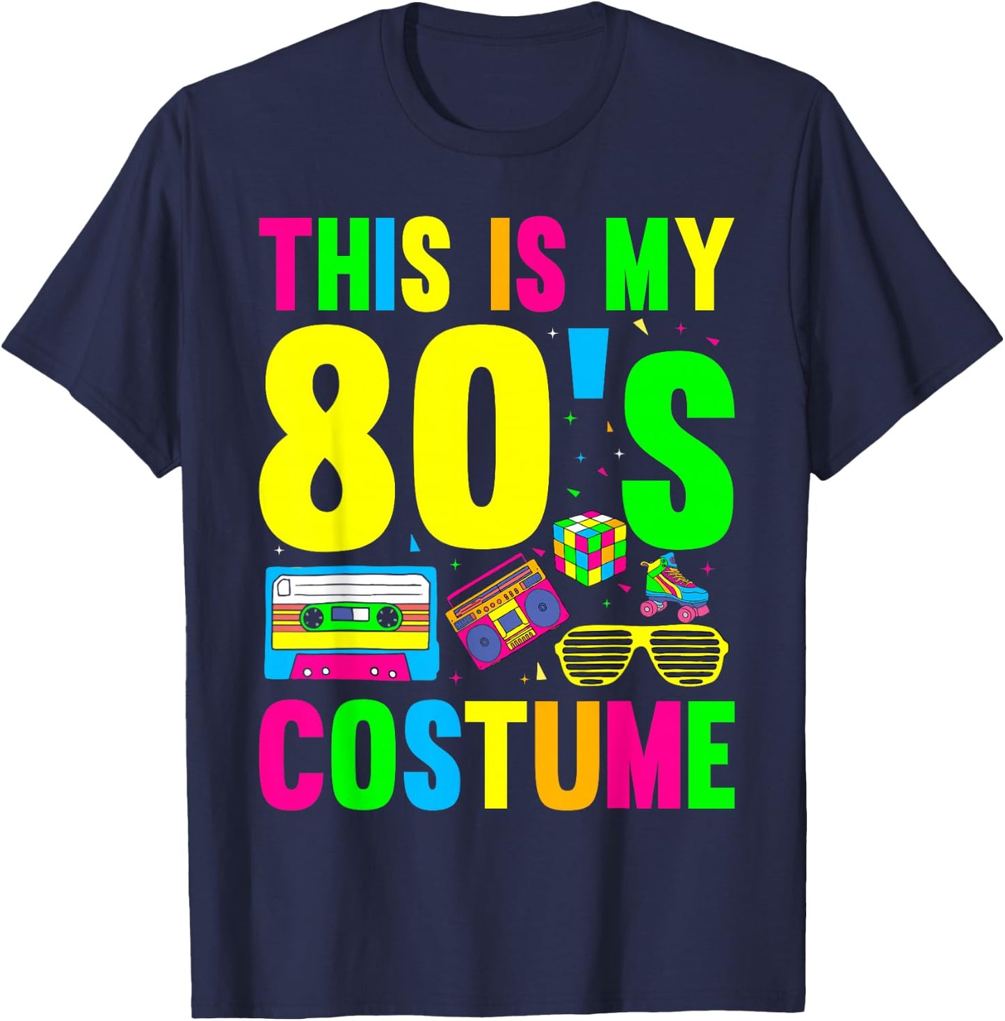 This Is My 80s Costume 80's 90's Party T-Shirt - T-Shirt | Navy