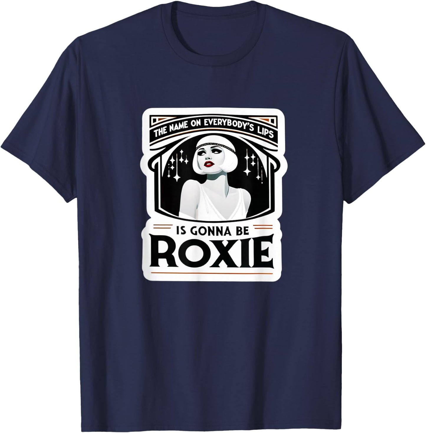 Chicago The Name On Lips Jazz 1920 Musical Theatre Musicals T-Shirt - T-Shirt | Navy