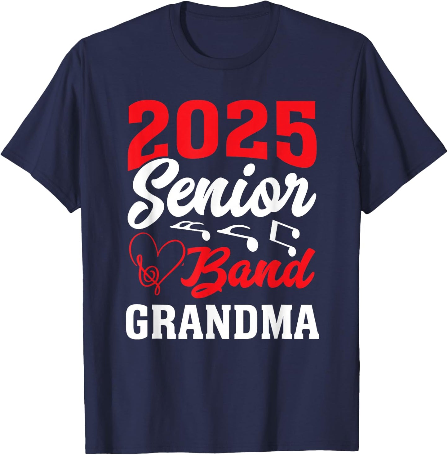 2025 Band Senior Grandma Class of 2025 Graduation T-Shirt - T-Shirt | Navy