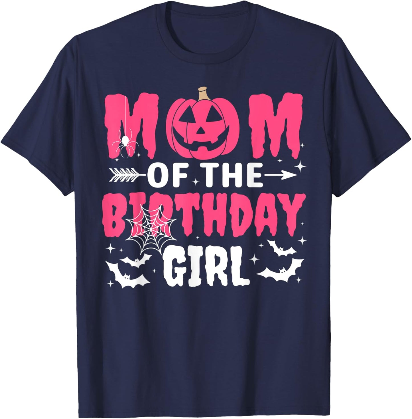 Mom Of The Birthday Girl Halloween Costume Spooky Party Fun T-Shirt - T-Shirt | Navy
