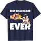 Best Bulldog Dad Ever Funny English Bulldog Dog Gift Women T-Shirt - T-Shirt | Navy