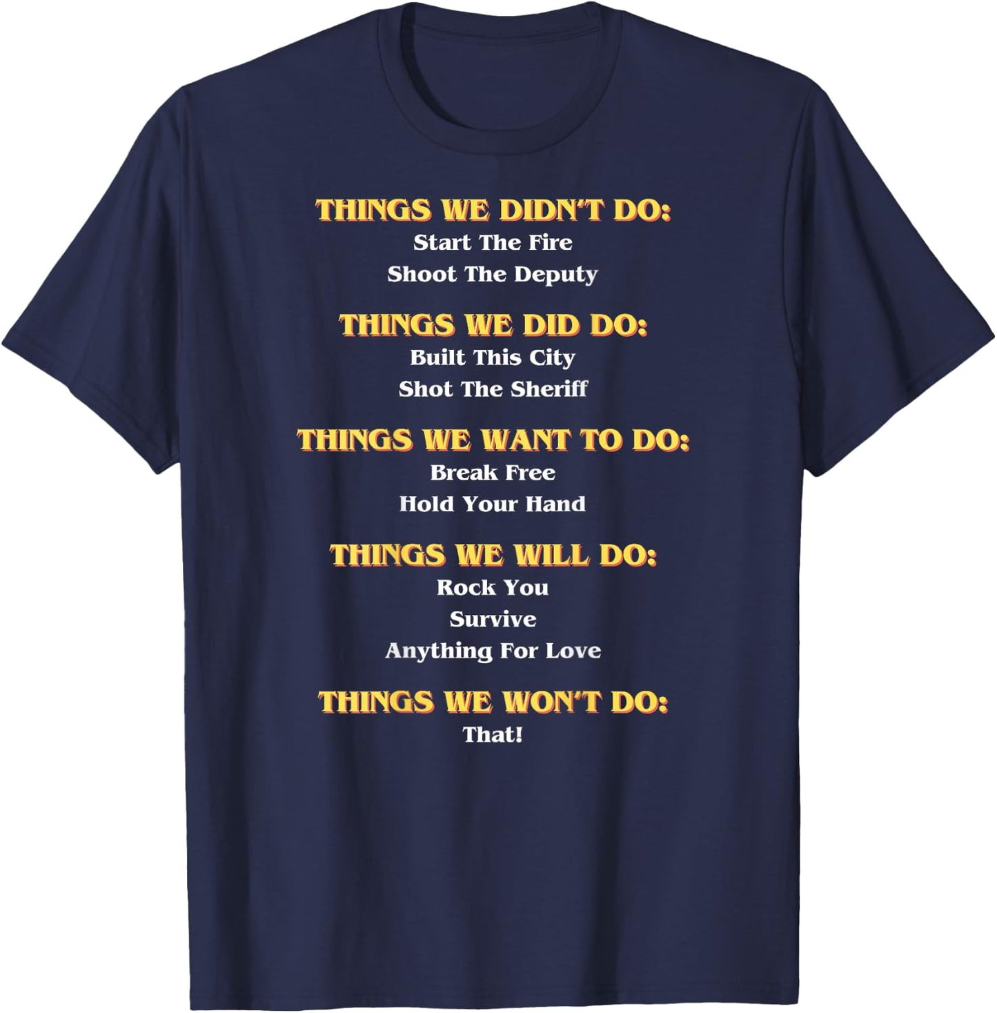 Funny Music Lyrics - Things We Did - We Didn't Do - REAR T-Shirt - T-Shirt | Navy