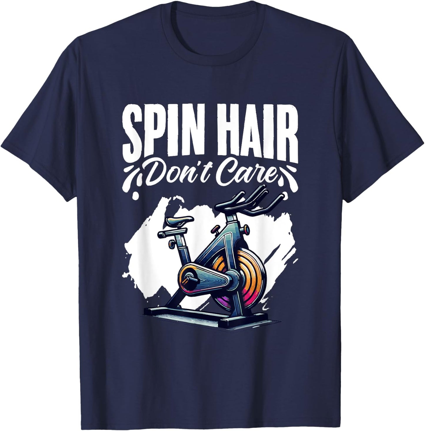 Spin Hair Don't Care Spinning Workout Cyclist Spin Class T-Shirt - T-Shirt | Navy