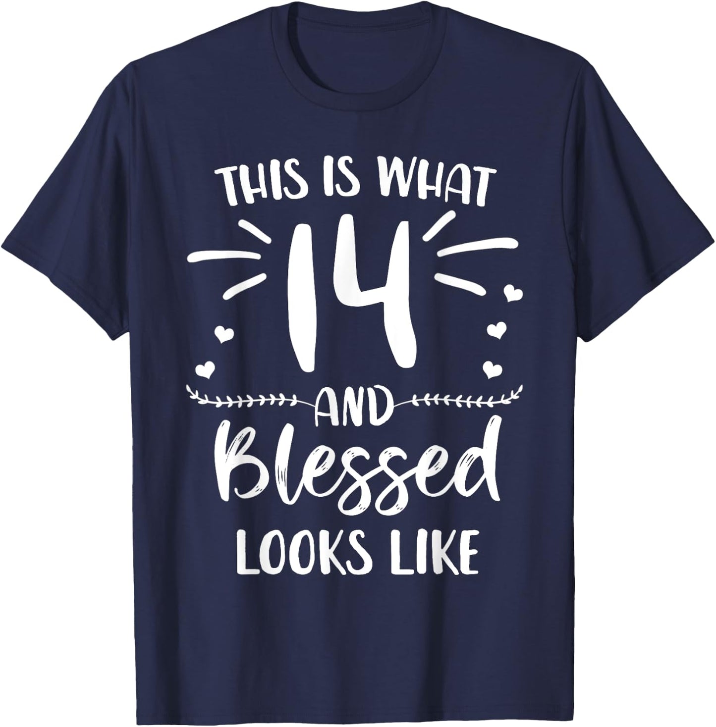14 and Blessed 14th Birthday Christian Cute Religious T-Shirt - T-Shirt | Navy