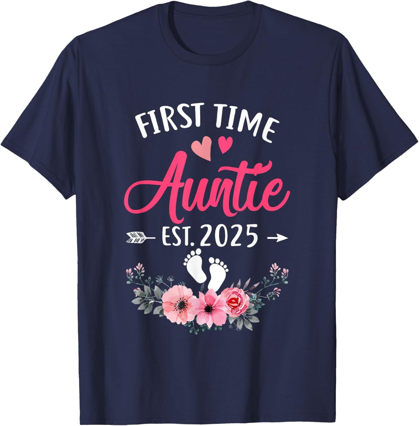 First Time Auntie Promoted To Auntie Est 2025 Mothers Day T-Shirt - T-Shirt | Navy