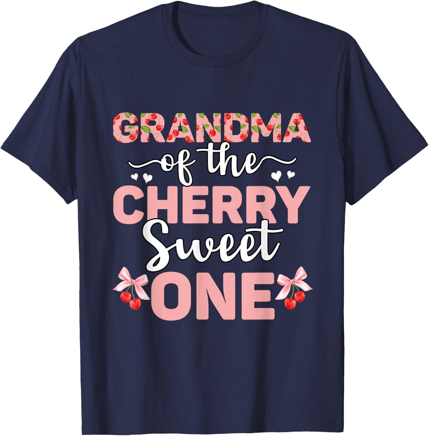 Grandma Of The Cherry Sweet One 1st Birthday Cherry Lover T-Shirt - T-Shirt | Navy