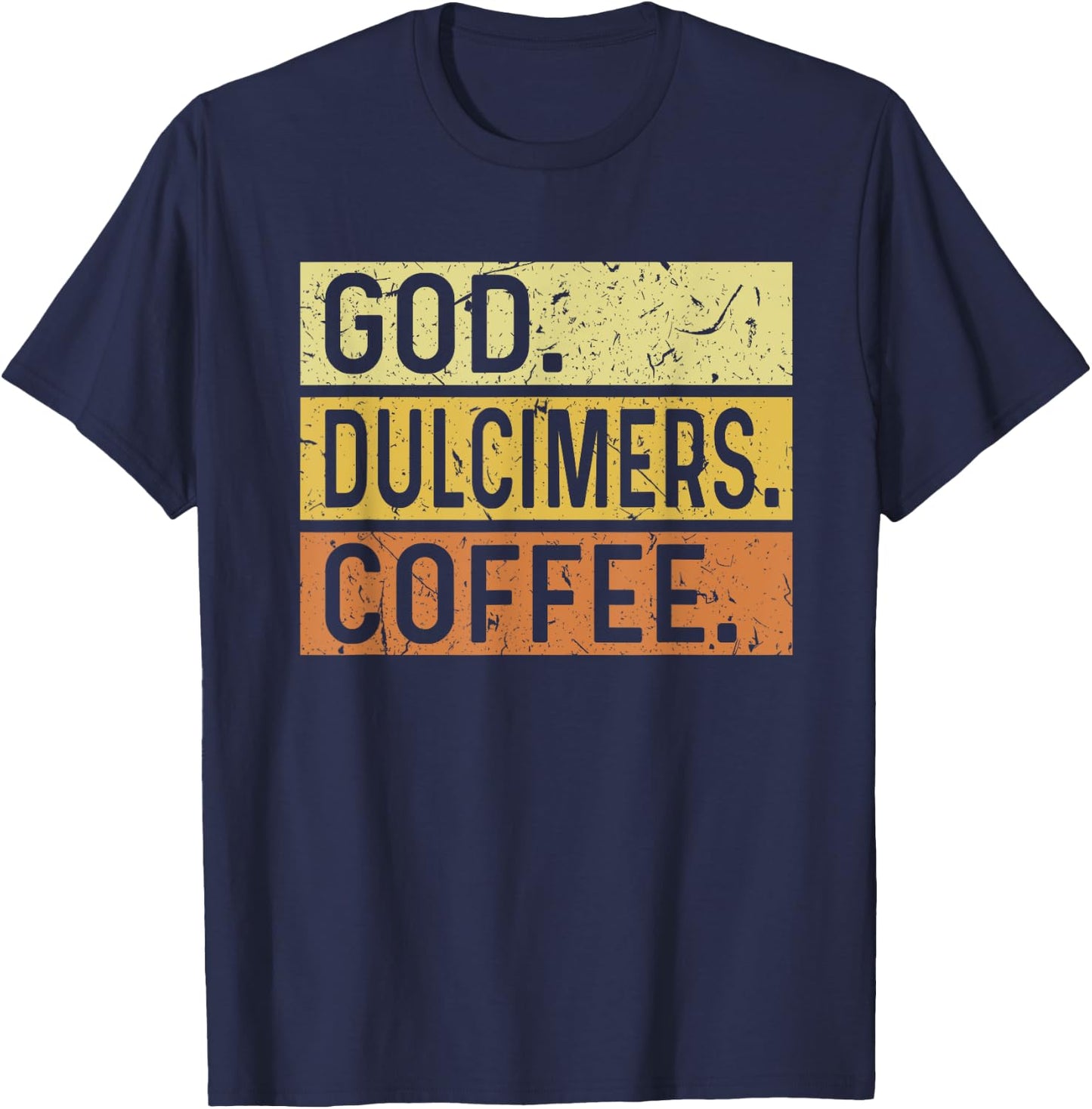 God Dulcimers Coffee Jesus Musician Mountain Dulcimer T-Shirt - T-Shirt | Navy